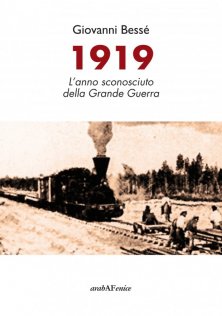 1919 - L'anno sconosciuto della Grande Guerra