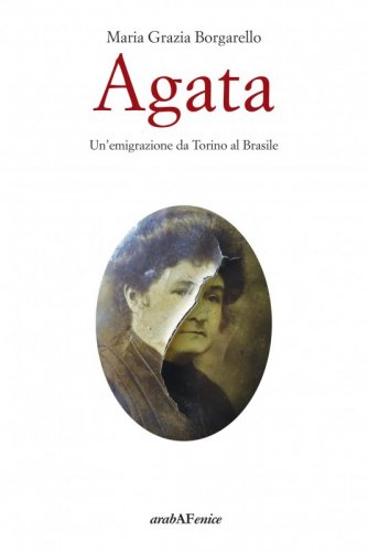 Agata - Un'emigrazione da Torino al Brasile
