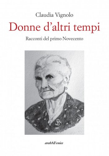Donne d'altri tempi - Racconti del primo Novecento