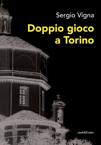 Doppio gioco a Torino