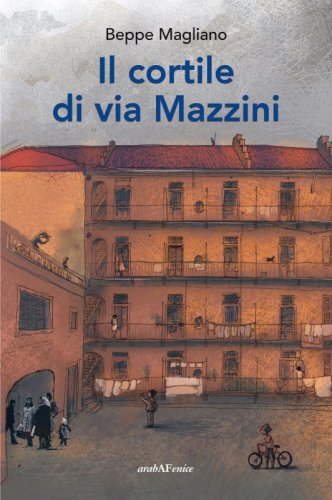 Il cortile di Via Mazzini