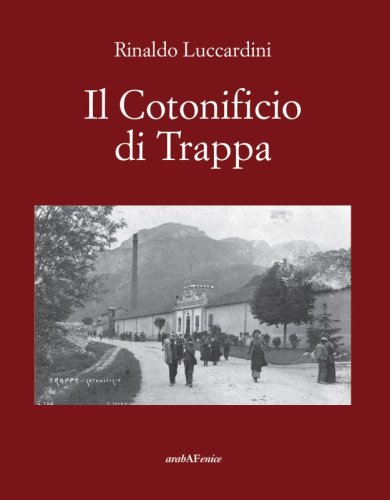 Il cotonificio di Trappa