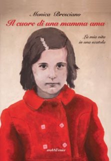Il cuore di una mamma ama - La mia vita in una scatola