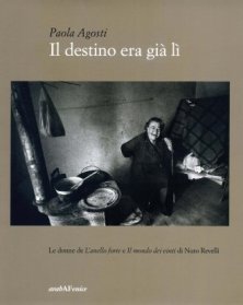 Il destino era già lì - Le donne de L'anello forte e Il mondo dei vinti di Nuto Revelli