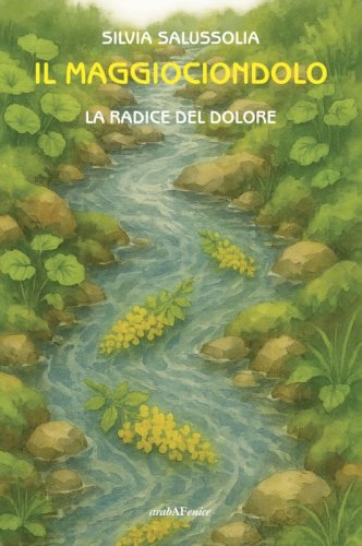 Il maggiociondolo - Alle radici del dolore