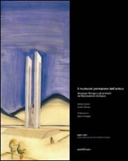 Il mutevole permanere dell'antico - Giuseppe Terragni e gli architetti del razionalismo comasco