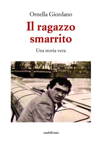 Il ragazzo smarrito - Una storia vera