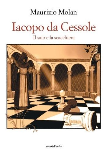 Jacopo da Cessole - Il saio e la scacchiera