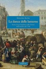 La danza delle lanterne - Storia di un bambino nella Torino dell'assedio del 1706