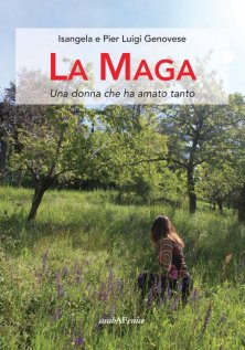 La maga - Una donna che ha amato tanto