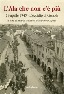 L'Ala che non c'è più - 29 aprile 1945 - L'eccidio di Genola