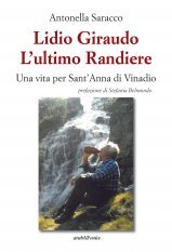 Lidio Giraudo L'ultimo Randiere - Una vita per Sant'Anna di Vinadio