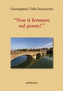 "Non ti fermare sul ponte!"