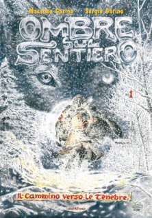 Ombre sul sentiero.
Il cammino verso le tenebre.