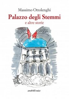 Palazzo degli Stemmi e altre storie - edizione speciale a tiratura limitata e numerata