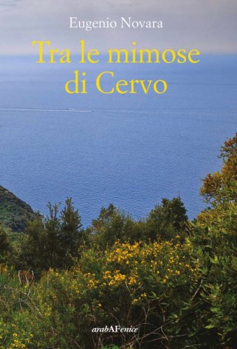 Tra le mimose di Cervo