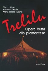 Trelilu - Opera buffa alla piemontese