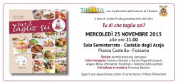 Di che taglio sei a Fossano