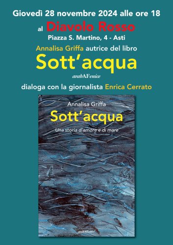 Locandina: Asti: presentazione di "Sott'acqua" di Annalisa Griffa